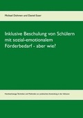 Cover: Inklusive Beschulung von Sch&uuml;lern mit sozial-emotionalem F&ouml;rderbedarf - aber wie? - Books on Demand