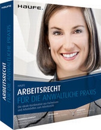 Abbildung von: Haufe Arbeitsrecht für die anwaltliche Praxis - Haufe-Lexware