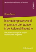 Cover: Innovationsprozesse und organisationaler Wandel in der Automobilindustrie - Springer VS