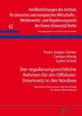 Cover: Der regulierungsrechtliche Rahmen f&uuml;r ein Offshore-Stromnetz in der Nordsee - Peter Lang Verlag