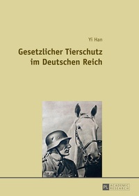 Abbildung von: Gesetzlicher Tierschutz im Deutschen Reich - Peter Lang Verlag