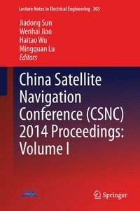 Enlarge image Cover: China Satellite Navigation Conference (CSNC) 2014 Proceedings: Volume I - Springer