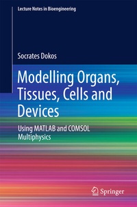 Abbildung von: Modelling Organs, Tissues, Cells and Devices - Springer