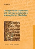 Cover: Die Saga von der Nj&aacute;lsbrenna und die Frage nach dem Epos im europ&auml;ischen Mittelalter - Francke, A