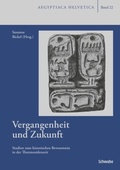 Cover: Vergangenheit und Zukunft - Schwabe Verlagsgruppe AG Schwabe Verlag