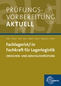 Cover: Pr&uuml;fungsvorbereitung aktuell - Fachlagerist/-in Fachkraft f&uuml;r Lagerlogistik - Europa-Lehrmittel