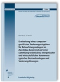 Cover: Erarbeitung eines computergest&uuml;tzten Sanierungsratgebers f&uuml;r Beleuchtungsanlagen im Zweckbau basierend auf einer Sammlung technischer, energetischer und wirtschaftlicher Kennwerte typischer Bestandsanlagen und Sanierungsl&ouml;sungen. - Fraunhofer IRB Verlag