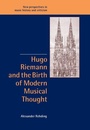 Cover: Hugo Riemann and the Birth of Modern Musical Thought - Cambridge University Press