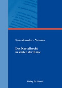 Abbildung von: Das Kartellrecht in Zeiten der Krise - Kovac, Dr. Verlag