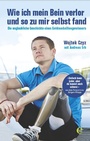 Bild: Wie ich mein Bein verlor und so zu mir selbst fand - Edel
