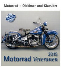Abbildung von: Motorrad Veteranen 2015 - m + m Verlag