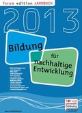 Cover: Bildung f&uuml;r Nachhaltige Entwicklung - Jahrbuch 2013 - Umweltdachverband GmbH