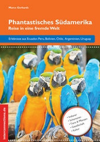 Abbildung von: Phantastisches Südamerika - Interconnections medien & reise e.K.