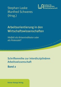 Abbildung von: Arbeitsorientierung in den Wirtschaftswissenschaften - Edition Rainer Hampp