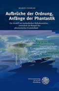 Cover: Aufbr&uuml;che der Ordnung, Anf&auml;nge der Phantastik - Universit&auml;tsverlag Winter