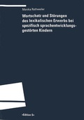 Cover: Wortschatz und St&ouml;rungen des lexikalischen Erwerbs bei spezifisch sprachentwicklungsgest&ouml;rten Kindern - Universit&auml;tsverlag Winter