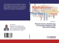 Abbildung von: Breast Cancer Rdiotherapy by Gamma Photons and Nanotechnology - LAP Lambert Academic Publishing