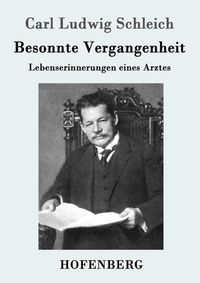 Abbildung von: Besonnte Vergangenheit - Henricus - Edition Deutsche Klassik GmbH, Berlin