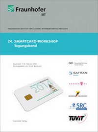 Abbildung von: 24. SmartCard Workshop. - Fraunhofer Verlag