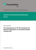 Cover: The development of 3C-SiC interlayers for diamond deposition on cemented carbide cutting tools - Fraunhofer Verlag