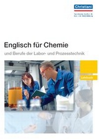 Abbildung von: Englisch für Chemie und Berufe der Labor- und Prozesstechnik - Christiani, Paul