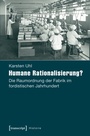 Cover: Humane Rationalisierung? - transcript