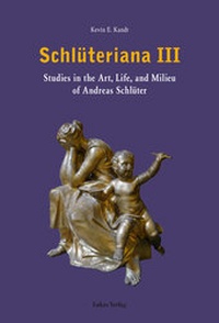 Abbildung von: Schlüteriana / Schlüteriana III - Lukas Verlag für Kunst- und Geistesgeschichte