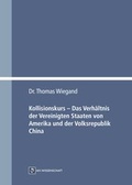 Cover: Kollisionskurs - Das Verh&auml;ltnis der Vereinigten Staaten von Amerika und der Volksrepublik China - Monsenstein und Vannerdat