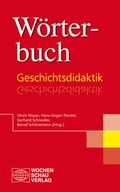 Cover: W&ouml;rterbuch Geschichtsdidaktik - Wochenschau Verlag