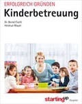 Cover: Erfolgreich gr&uuml;nden - Kinderbetreuung - Realis
