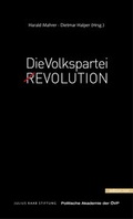 Cover: Die Volkspartei (R)Evolution  Die Volkspartei Revolution Die Volkspartei Revolution Die Volkspartei. (R)Evolution - Verlag Noir