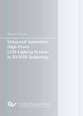 Cover: Integrated Automotive High-Power LED-Lighting Systems in 3D-MID Technology - Cuvillier Verlag