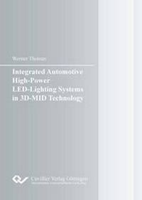 Enlarge image Cover: Integrated Automotive High-Power LED-Lighting Systems in 3D-MID Technology - Cuvillier Verlag