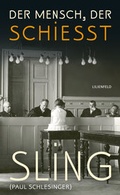 Cover: Der Mensch, der schie&szlig;t - Lilienfeld Verlag