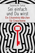 Cover: Sei einfach und du wirst - Verlag 3.0 Zsolt Majsai