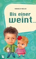 Cover: Bis einer weint ... - Chemnitzer Verlag und Druck