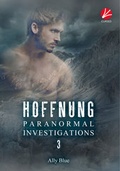Cover: Paranormal Investigations 3: Hoffnung - Cursed Verlag