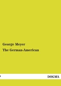 Cover: The German-American - DOGMA Verlag