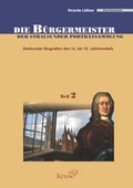 Cover: Die B&uuml;rgermeister der Stralsunder Portr&auml;tsammlung, Teil 2 - Druck- und Verlagshaus Kruse