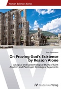 Cover: On Proving God's Existence by Reason Alone - AV Akademikerverlag