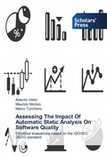 Cover: Assessing The Impact Of Automatic Static Analysis On Software Quality - Scholars' Press
