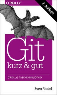 Abbildung von: Git - kurz & gut - O'Reilly