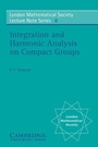 Cover: Integration and Harmonic Analysis on Compact Groups - Cambridge University Press