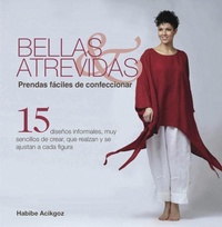 Abbildung von: Bellas & atrevidas : prendas fáciles de confeccionar - Editorial Acanto S.A.