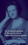 Cover: The Professionalization of Women Writers in Eighteenth-Century Britain - Cambridge University Press