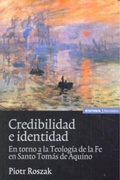 Cover: Credibilidad e identidad : en torno a la teolog&iacute;a de la fe en Santo Tom&aacute;s de Aquino - EUNSA. EDICIONES UNIVERSIDAD DE NAVARRA, S.A.
