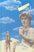 Cover: Ese Genio Llamado Miguel Angel - EDICIONES DEL LABERINTO
