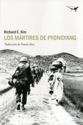 Cover: Los m&aacute;rtires de Pyongyang - Sajal&iacute;n Editores