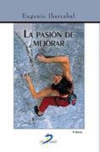 Abbildung von: La pasión de mejorar - Ediciones Díaz de Santos, S.A.
