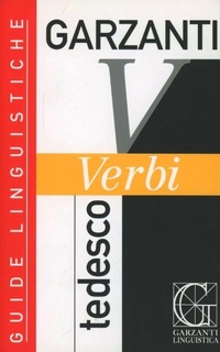 Abbildung von: Verbi tedesco - Guide linguistiche;Garzanti Linguistica